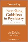 Thomas R. E. Barnes, King''s Colle, David M. Taylor, David M. (Maudsley Hospital Taylor, David M. (Maudsley Hospital; King's College Taylor, Taylor David M.... - The Maudsley Prescribing Guidelines in Psychiatry