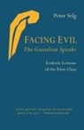 Peter Selg, Peter Selg - Facing Evil and the Guardian Speaks