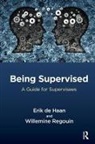 Erik de Haan, Willemine Regouin - Being Supervised