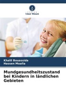 Khalil Bouassida, Hassen Moalla - Mundgesundheitszustand bei Kindern in ländlichen Gebieten