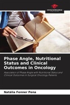 Natália Fenner Pena - Phase Angle, Nutritional Status and Clinical Outcomes in Oncology