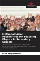 Paulo Sérgio Maniesi - Methodological Possibilities for Teaching Physics in Secondary Schools