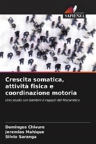 Domingos Chivure, Jeremias Mahique, Sílvio Saranga - Crescita somatica, attività fisica e coordinazione motoria