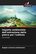 Angelo Lourenco Guimaraes - Impatto ambientale dell'estrazione della pietra per l'edilizia