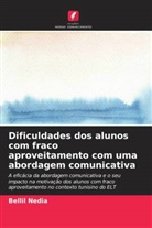 Bellil Nedia - Dificuldades dos alunos com fraco aproveitamento com uma abordagem comunicativa
