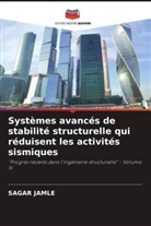 Sagar Jamle - Systèmes avancés de stabilité structurelle qui réduisent les activités sismiques