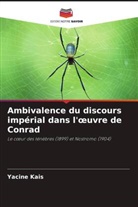 Yacine Kais - Ambivalence du discours impérial dans l'oeuvre de Conrad