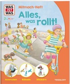 Lorena Lehnert, Anja Rommerskirchen, Anja Rommerskirchen - WAS IST WAS Junior Mitmach-Heft Alles, was rollt!