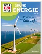 Dr. Frank Frick - WAS IST WAS Grüne Energie. Power für die Zukunft