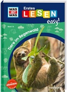 Marie Gerstner, Sonja Meierjürgen, Marie Gerstner - WAS IST WAS Erstes Lesen easy! Band 18. Tiere im Regenwald