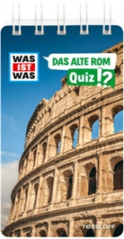 Tessloff Verlag Ragnar Tessloff GmbH &amp; Co.KG - WAS IST WAS Quiz Das alte Rom