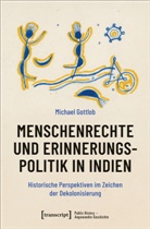 Michael Gottlob - Menschenrechte und Erinnerungspolitik in Indien
