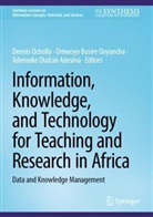 Aderonke Olaitan Adesina, Omwoyo Bosire Onyancha, Dennis Ocholla, Aderonke Olaitan Adesina, Omwoyo Bosire Onyancha - Information, Knowledge, and Technology for Teaching and Research in Africa