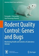 Fernando J. Benavides, Axel Kornerup Hansen, Fernando J Benavides, Kornerup Hansen - Rodent Quality Control: Genes and Bugs