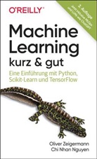 Chi Nhan Nguyen, Chi Nhan Nguyen, Oliver Zeigermann - Machine Learning - kurz & gut