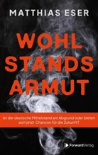 Matthias Eser, ForwardVerlag, ForwardVerlag, StudyHelp Verlag, StudyHelp Verlag - Wohlstandsarmut