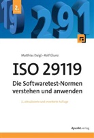 Matthias Daigl, Rolf Glunz - ISO 29119 - Die Softwaretest-Normen verstehen und anwenden