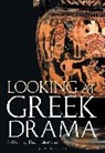 David Stuttard, David Stuttard, Stuttard David - Looking at Greek Drama