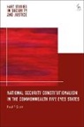 Paul F Scott - National Security Constitutionalism in the Commonwealth Five Eyes