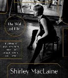 Shirley Maclaine - The Wall of Life