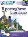 Juliana Grazini Dos Santos, Monica Hallberg, Marie-Pierre Mazéas, Jean-Louis Goussé - Il portoghese brasiliano, livello finale B2 : super pack : 1 libro + download audio MP3 + 4 CD