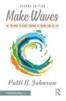 Patti Johnson, Patti B. Johnson - Make Waves