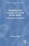 Catherine Knibbs - Managing Your Gaming and Social Media Habits