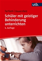 Sören Bauersfeld, Karin Terfloth, Karin (Prof. Dr.) Terfloth - Schüler mit geistiger Behinderung unterrichten