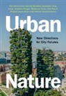 Harriet Bulkeley, Bulkeley Harriet, McKenna Davis, Kathrin Hörschelmann, Bernadett Kiss, Andrés Luque-Ayala... - Urban Nature
