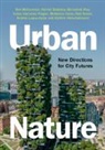 Harriet Bulkeley, Bulkeley Harriet, McKenna Davis, Kathrin Hörschelmann, Bernadett Kiss, Andrés Luque-Ayala... - Urban Nature