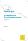 Gertrud E. Bollier - Leitfaden schweizerische Sozialversicherungen