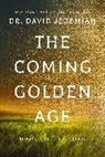 Dr. David Jeremiah - Coming Golden Age