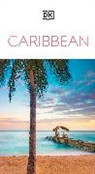 DK Eyewitness, DK Travel - DK Caribbean
