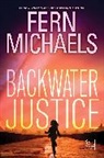 Fern Michaels - Backwater Justice