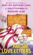 Shelley Shepard Gray, Charlotte Hubbard, Lauer, Rosalind Lauer - Amish Love Letters