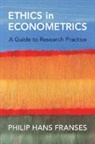 Philip Hans Franses, Philip Hans (Erasmus University) Franses - Ethics in Econometrics