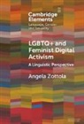 Angela Zottola - LGBTQ+ and Feminist Digital Activism