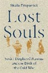 Sheila Fitzpatrick, Fitzpatrick Sheila - Lost Souls