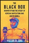 Victor Cha, Victor (Georgetown University) Cha - Black Box