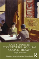 Michael Cuddy Worrell, Marion Cuddy, Michael Worrell, Worrell Michael - Case Studies in Cognitive Behavioural Couple Therapy