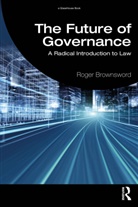 Roger Brownsword - Future of Governance