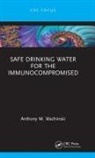 Anthony M. Wachinski, Wachinski Anthony M. - Safe Drinking Water for the Immunocompromised
