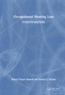 Pamela C. Roehm, Robert Thayer Sataloff, Robert Thayer (Thomas Jefferson Universi Sataloff - Occupational Hearing Loss, Fourth Edition