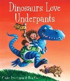 Claire Freedman, Freedman Claire, Ben Cort, Cort Ben - Dinosaurs Love Underpants
