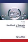 S. Kalaivanan, Devi Raman, R. Sriram - Hand Book of Cosmetic Technology