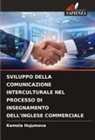 Kamola Hujumova - SVILUPPO DELLA COMUNICAZIONE INTERCULTURALE NEL PROCESSO DI INSEGNAMENTO DELL'INGLESE COMMERCIALE