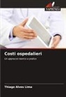 Thiago Alves Lima - Costi ospedalieri