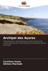 Adriane Machado, Carolinna Souza - Archipel des Açores