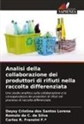 Romulo Da C. Da Silva, Daysy Cristina Dos Santos Lorena, Carlos R. Franzini F. º, Carlos R. Franzini F.º - Analisi della collaborazione dei produttori di rifiuti nella raccolta differenziata