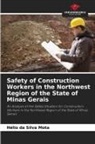 Hélio Da Silva Mota - Safety of Construction Workers in the Northwest Region of the State of Minas Gerais